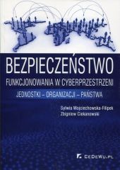 Bezpieczeństwo funkcjonowania w cyberprzestrzeni Bezpieczeństwo funkcjonowania w cyberprzestrzeni