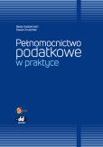 Pełnomocnictwo podatkowe w praktyce Pełnomocnictwo podatkowe w praktyce