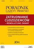 Zatrudnianie cudzoziemców-rewolucyjne zmiany Zatrudnianie cudzoziemców-rewolucyjne zmiany