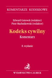 Kodeks cywilny. Komentarz Kodeks cywilny. Komentarz