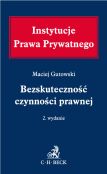 Bezskuteczność czynności prawnej Bezskuteczność czynności prawnej