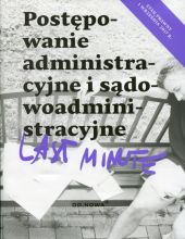 Last minute Postępowanie administracyjne i sądowoadministracyjne Last minute Postępowanie administracyjne i sądowoadministracyjne