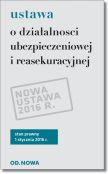 Ustawa o działalności ubezpieczeniowej i reasekuracyjnej Ustawa o działalności ubezpieczeniowej i reasekuracyjnej