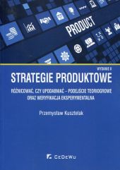 Strategie produktowe Różnicować czy upodabniać podejście teoriogrowe oraz weryfikacja eksperymentalna Strategie produktowe Różnicować czy upodabniać podejście teoriogrowe oraz weryfikacja eksperymentalna