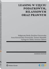 Leasing w ujęciu podatkowym, bilansowym oraz prawnym Leasing w ujęciu podatkowym, bilansowym oraz prawnym