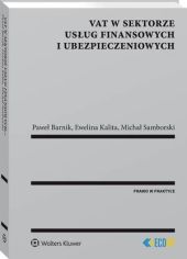 VAT w sektorze usług finansowych i ubezpieczeniowych VAT w sektorze usług finansowych i ubezpieczeniowych