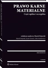 Prawo karne materialne. Część ogólna i szczególna Prawo karne materialne. Część ogólna i szczególna