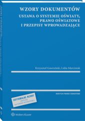 Wzory dokumentów - ustawa o systemie oświaty, prawo oświatowe i przepisy wprowadzające - z serii MERITUM Wzory dokumentów - ustawa o systemie oświaty, prawo oświatowe i przepisy wprowadzające - z serii MERITUM