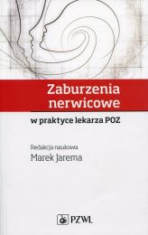 Zaburzenia nerwicowe w praktyce lekarza POZ Zaburzenia nerwicowe w praktyce lekarza POZ
