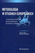 Metodologia w studiach europejskich Metodologia w studiach europejskich