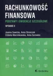 Rachunkowość finansowa Podstawy i ewidencje szczegółowe Rachunkowość finansowa Podstawy i ewidencje szczegółowe