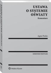 Ustawa o systemie oświaty. Komentarz [PRZEDSPRZEDAŻ] Agata Piszko