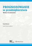Prognozowanie w przedsiębiorstwie Prognozowanie w przedsiębiorstwie