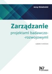 Zarządzanie projektami badawczo-rozwojowymi Zarządzanie projektami badawczo-rozwojowymi