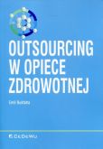 Outsourcing w opiece zdrowotnej Outsourcing w opiece zdrowotnej