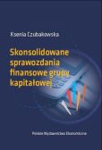 Skonsolidowane sprawozdania finansowe grupy kapitałowej Skonsolidowane sprawozdania finansowe grupy kapitałowej