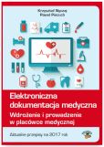 Elektroniczna dokumentacja medyczna Elektroniczna dokumentacja medyczna