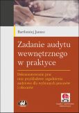 Zadanie audytu wewnętrznego w praktyce Zadanie audytu wewnętrznego w praktyce