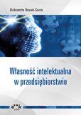 Własność intelektualna w przedsiębiorstwie Własność intelektualna w przedsiębiorstwie