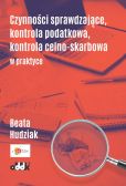 Czynności sprawdzające kontrola podatkowa kontrola celno-skarbowa w praktyce Czynności sprawdzające kontrola podatkowa kontrola celno-skarbowa w praktyce