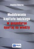 Modelowanie kapitału ludzkiego w gospodarce opartej na wiedzy Modelowanie kapitału ludzkiego w gospodarce opartej na wiedzy