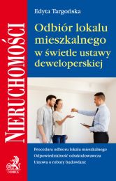 Odbiór lokalu mieszkalnego w świetle umowy deweloperskiej Odbiór lokalu mieszkalnego w świetle umowy deweloperskiej
