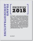 Prawo administracyjne Przepisy 2018 Prawo administracyjne Przepisy 2018