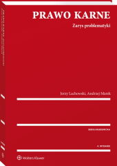 Prawo karne. Zarys problematyki Prawo karne. Zarys problematyki