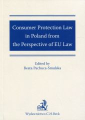 Consumer Protection Law in Poland from the Perspective of EU Law Consumer Protection Law in Poland from the Perspective of EU Law