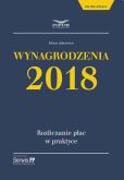 Wynagrodzenia 2018 Rozliczanie płac w praktyce Wynagrodzenia 2018 Rozliczanie płac w praktyce