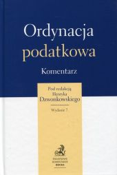 Ordynacja podatkowa. Komentarz Ordynacja podatkowa. Komentarz