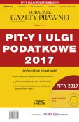 PIT-y i Ulgi Podatkowe 2017 PIT-y i Ulgi Podatkowe 2017