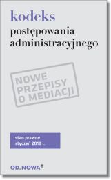 Kodeks postępowania administracyjnego - styczeń 2018 Kodeks postępowania administracyjnego - styczeń 2018