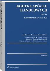 Kodeks spółek handlowych. Tom IV Kodeks spółek handlowych. Tom IV