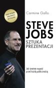 Steve Jobs. Sztuka prezentacji Steve Jobs. Sztuka prezentacji