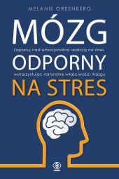 Mózg odporny na stres Mózg odporny na stres