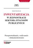 Inwentaryzacja w jednostkach sektora finansów publicznych Inwentaryzacja w jednostkach sektora finansów publicznych