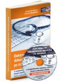 Elektroniczna dokumentacja medyczna po zmianach z uwzględnieniem regulacji o ochronie danych osobowych Elektroniczna dokumentacja medyczna po zmianach z uwzględnieniem regulacji o ochronie danych osobowych