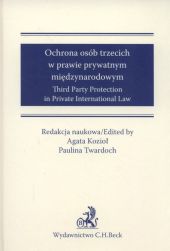 Ochrona osób trzecich w prawie międzynarodowym Ochrona osób trzecich w prawie międzynarodowym