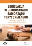 Legislacja w jednostkach samorządu terytorialnego Legislacja w jednostkach samorządu terytorialnego