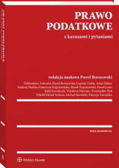 Prawo podatkowe z kazusami i pytaniami Prawo podatkowe z kazusami i pytaniami