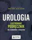Urologia Ilustrowany podręcznik dla studentów i stażystów Urologia Ilustrowany podręcznik dla studentów i stażystów