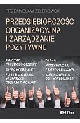 Przedsiębiorczość organizacyjna i zarządzanie pozytywne Przedsiębiorczość organizacyjna i zarządzanie pozytywne