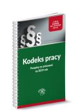 Kodeks pracy Przepisy ze zmianami na 2019 rok Kodeks pracy Przepisy ze zmianami na 2019 rok