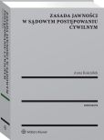 Zasada jawności w sądowym postępowaniu cywilnym Zasada jawności w sądowym postępowaniu cywilnym
