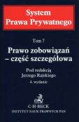 System Prawa Prywatnego Tom 7 Prawo zobowiązań - część szczegółowa System Prawa Prywatnego Tom 7 Prawo zobowiązań - część szczegółowa