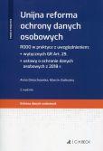 Unijna reforma ochrony danych osobowych Unijna reforma ochrony danych osobowych