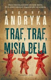 Trąf, trąf, misia bela Trąf, trąf, misia bela