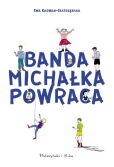 Banda Michałka powraca Banda Michałka powraca