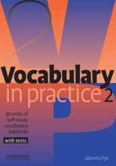 Vocabulary in Practice 2 Elementary Vocabulary in Practice 2 Elementary